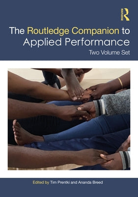 The Routledge Companion to Applied Performance: Two Volume Set by Prentki, Tim