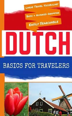 Dutch Basics for Travelers by Gore, N. T.