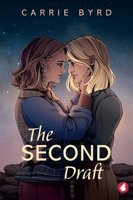 The Second Draft by Byrd, Carrie