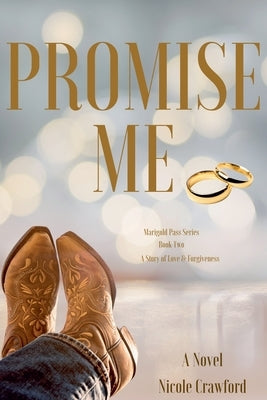 Promise Me Book Two by Crawford, Nicole