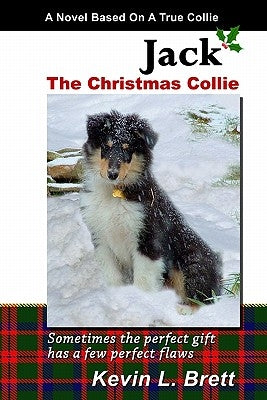 Jack: The Christmas Collie by Brett, Kevin L.
