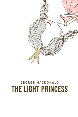 The Light Princess by MacDonald, George