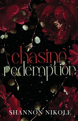 Chasing Redemption Special Edition by Nikole, Shannon
