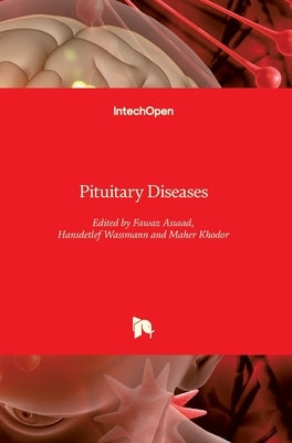Pituitary Diseases by Assaad, Fawaz