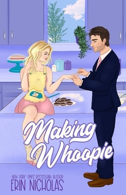 Making Whoopie by Nicholas, Erin