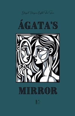 ?gata's Mirror: Bilingual Portuguese-English Short Stories by Bilingual, Pomme