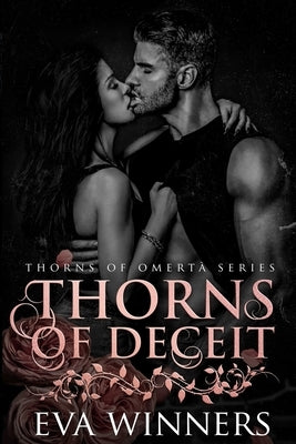 Thorns of Deceit: A Dark Mafia Romance by Winners, Eva