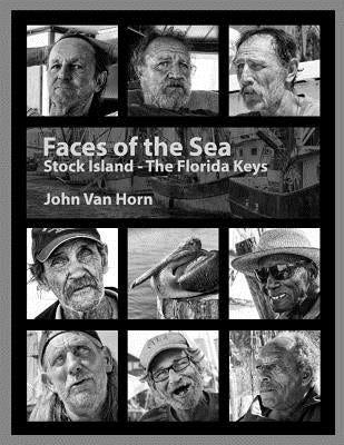 Faces Of The Sea: Stock Island - The Florida Keys by Van Horn, John