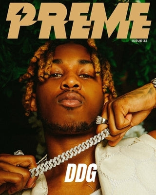 Preme Magazine: Ddg by Magazine, Preme