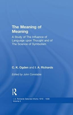 Meaning Of Meaning V 2 by Constable, John