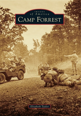 Camp Forrest by Taylor, Elizabeth
