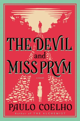 The Devil and Miss Prym: A Novel of Temptation by Coelho, Paulo
