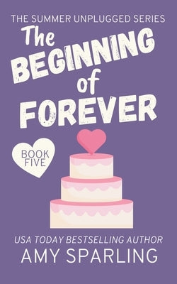 The Beginning of Forever by Sparling, Amy