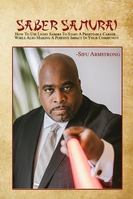 Saber Samurai by Armstrong, Sifu