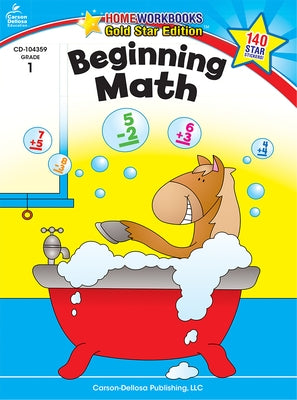 Beginning Math, Grade 1: Gold Star Edition by Carson Dellosa Education