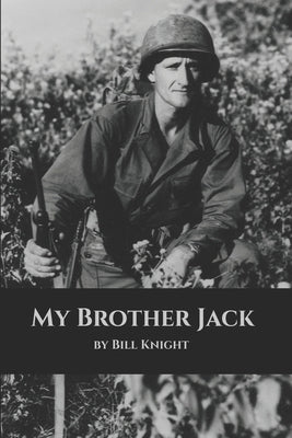 My Brother Jack by Knight, Bill