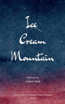 Ice Cream Mountain by Todd, Andrew