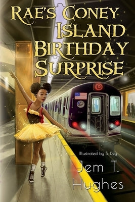 Rae's Coney Island Birthday Surprise by Hughes, Jem