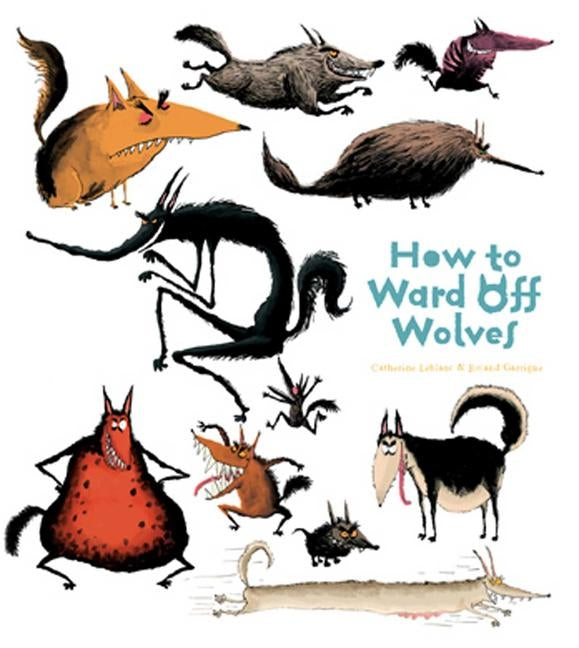How to Ward Off Wolves by LeBlanc, Catherine