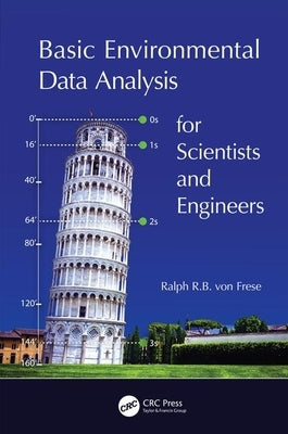 Basic Environmental Data Analysis for Scientists and Engineers by R. B. Von Frese, Ralph