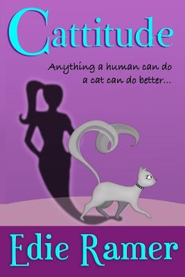 Cattitude by Ramer, Edie
