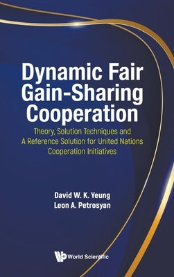 Dynamic Fair Gain-Sharing Cooperation by Yeung David W K