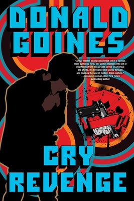 Cry Revenge by Goines, Donald