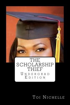 The Scholarship Thief by Nichelle, Toi