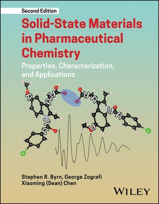 Solid-State Materials in Pharmaceutical Chemistry by Byrn, Stephen R.