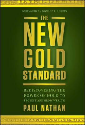 The New Gold Standard by Nathan, Paul