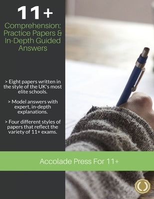 11+ Comprehension: Practice Papers & In-Depth Guided Answers by Press, Accolade