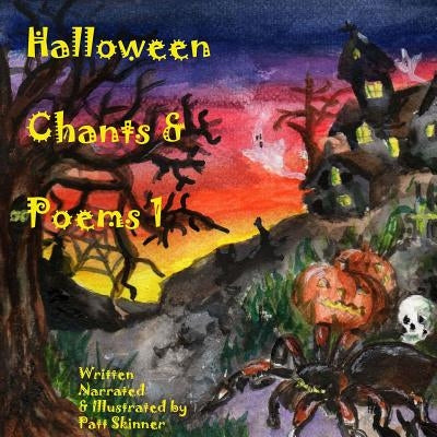 Halloween Chants & Poems 1 by Skinner, Patt