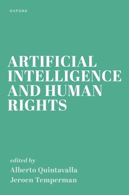 Artificial Intelligence and Human Rights by Quintavalla, Alberto