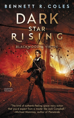 Dark Star Rising: Blackwood & Virtue by Coles, Bennett R.