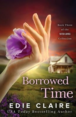 Borrowed Time by Claire, Edie