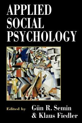 Applied Social Psychology by Semin, Gun