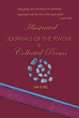 Journals of the Psyche by Elpel, Jan
