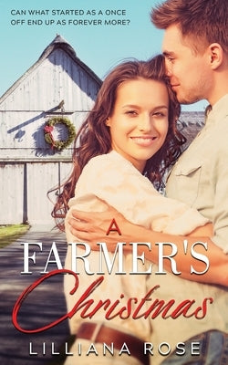 A Farmer's Christmas by Rose, Lilliana