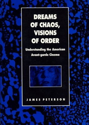 Dreams of Chaos by Peterson, James