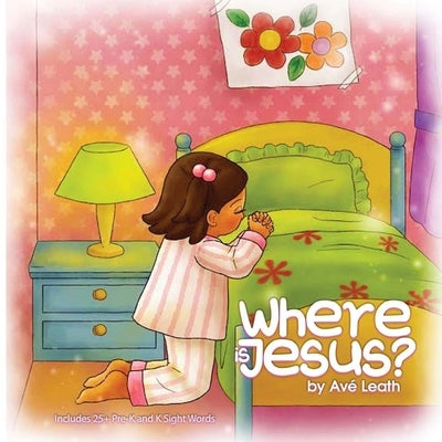 Where Is Jesus? by Leath, Ave