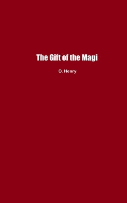 The Gift of the Magi by Henry, O.