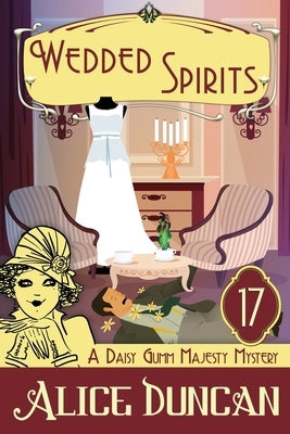 Wedded Spirits: Historical Cozy Mystery by Duncan, Alice