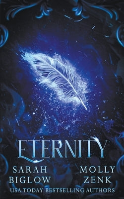 Eternity: (Captivity Book 3) by Biglow, Sarah