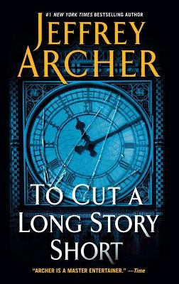 To Cut a Long Story Short by Archer, Jeffrey