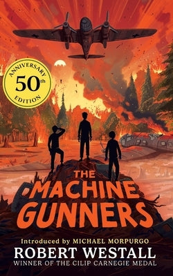The Machine Gunners by Westall, Robert