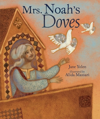 Mrs. Noah's Doves by Yolen, Jane