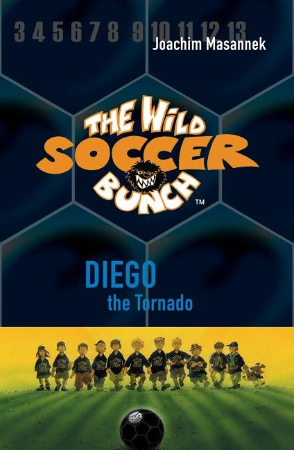 The Wild Soccer Bunch, Book 2, Diego the Tornado by Birck, Jan
