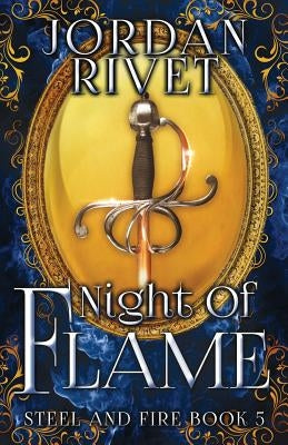 Night of Flame by Rivet, Jordan