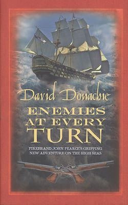 Enemies at Every Turn by Donachie, David