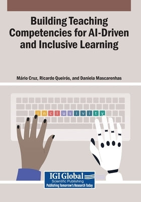Building Teaching Competencies for AI-Driven and Inclusive Learning by Cruz, M. Rio